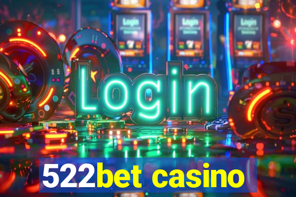 522bet casino